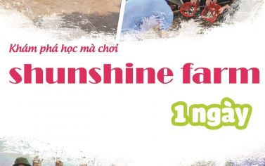 TOUR HỌC SINH HAPPY SUNSHINE FARM 1 NGÀY