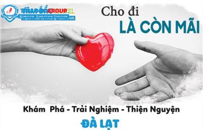 TOUR HÀNH HƯƠNG THIỆN NGUYỆN ĐÀ LẠT ( 3 ngày 2 đêm )