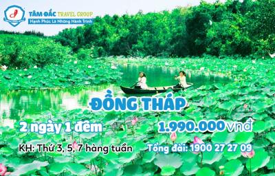 Tour du lịch Đồng Tháp 2 ngày 1 đêm chất lượng giá rẻ