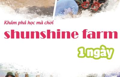 TOUR HỌC SINH HAPPY SUNSHINE FARM 1 NGÀY